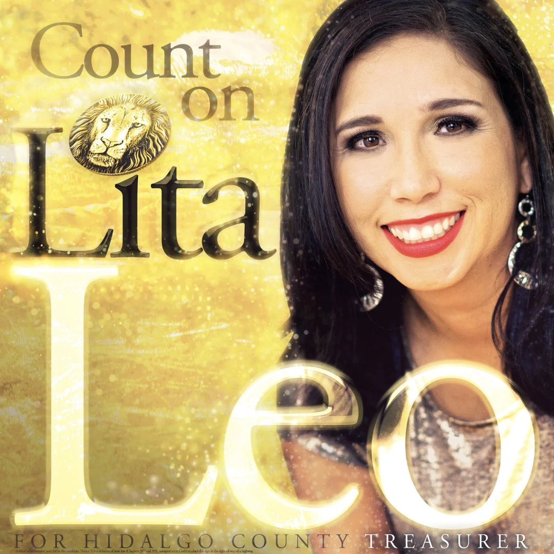 4' x 4' signage — Lita Leo for County Treasurer - Hidalgo County, Texas - 2018