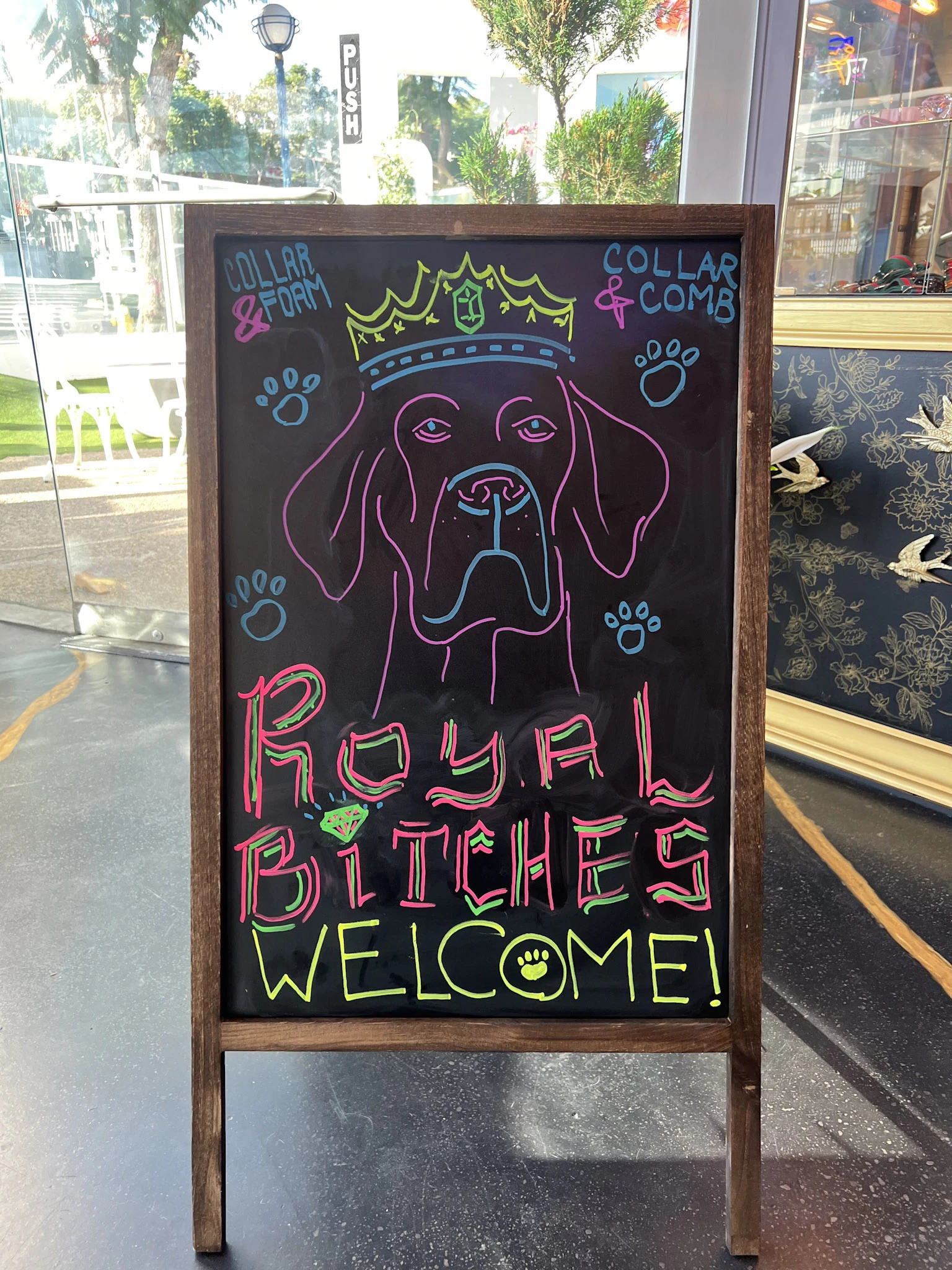 Royal Bitches Welcome — sidewalk sign