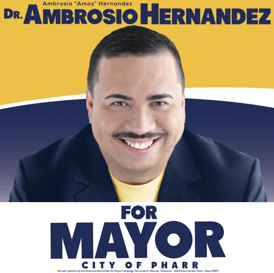 4' x 4' Sign — Ambrosio Hernandez for Mayor (Pharr Forward) - Pharr, Texas - 2016