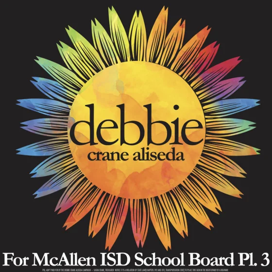4' x 4' Sign — Debbie Crane Aliseda for School Board Trustee, McAllen ISD, Place 3 - McAllen, Texas - 2017