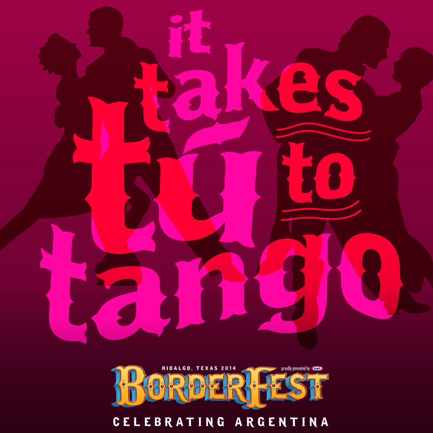 Festival rebranding and marketing — Hidalgo (TX) BorderFest 2014: Celebrating Argentina